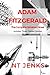 Adam Fitzgerald: The Complete Serialized Novel Plus Bonus Content. (Adam Fitzgerald Serial Book 5)