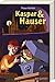 Kaspar & Hauser