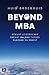 Beyond MBA