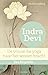 Indra Devi. De vrouw die yoga naar het westen bracht. Een biografie