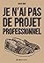 Je n'ai pas de projet professionnel by David Snug