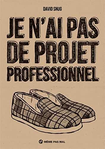 Je n'ai pas de projet professionnel (Paperback)