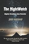 The NightWatch I by Pastor Jeff Conolly