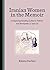 Iranian Women in the Memoir: Comparing Reading Lolita in Tehran and Persepolis (1) and (2)