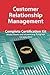 Customer Relationship Management Complete Certification Kit - Study Book and Elearning Program