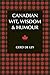 Canadian Wit, Wisdom & Humo...