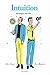 Intuition: Développer votre don