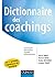 Dictionnaire des coachings - Concepts, pratiques, outils, per... by Pierre Angel