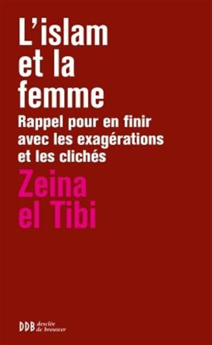 L'islam et la femme: Rappel pour en finir avec les exagérations et les clichés (Paperback)