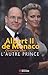 Albert II de Monaco: L'autre Prince (Documents)