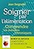 Soigner par l'alimentation by Jean Seignalet