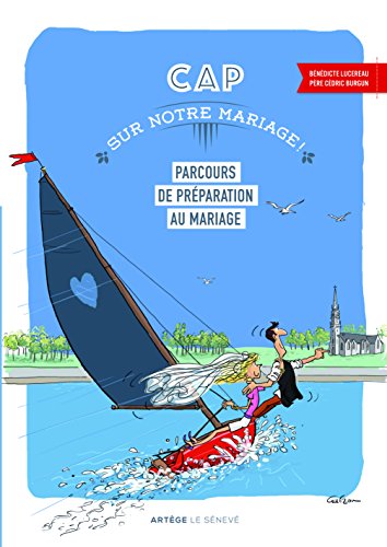 Cap sur notre mariage !: Parcours de préparation au mariage (Paperback)