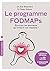 Le programme Fodmaps: Eliminez les éléments qui irritent vos intestins