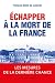 Echapper à la mort de la Fr...