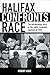 Halifax Confronts Race: The...