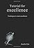 Tutorial for excellence: Te...
