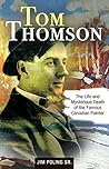 Tom Thomson: The Life and Mysterious Death of the Famous Canadian Painter (Amazing Stories) Tom Thomson: The Life and Mysterious Death of the Famous Canadian Painter (Amazing Stories)