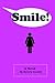Smile!
