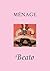 Ménage: Beato