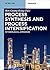Process Synthesis and Process Intensification: Methodological Approaches (De Gruyter Textbook)