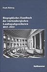 Biographisches Handbuch Der Wurttembergischen Landtagsabgeordneten 1815-1933 (Sonderveroffentlichungen Der Kommission Fur Geschichtliche Landeskunde in Baden-wurttemberg) (German Edition)