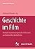 Geschichte im Film: Mediale...