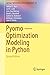 Pyomo ― Optimization Modeling in Python (Springer Optimization and Its Applications, 67)