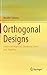 Orthogonal Designs by Jennifer Seberry