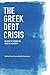 The Greek Debt Crisis: In Quest of Growth in Times of Austerity