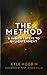 The Method: 5 Inquiry Steps To Enlightenment