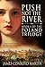Push Not the River (The Poland Trilogy Book 1)