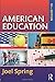 American Education by Joel Spring