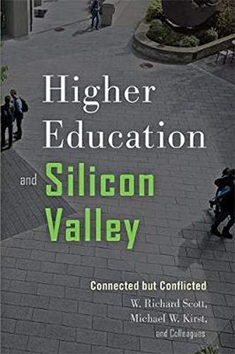Higher Education and Silicon Valley: Connected but Conflicted (Paperback)