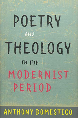 Poetry and Theology in the Modernist Period (Hardcover)