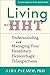 Living with HHT: Understanding and Managing Your Hereditary Hemorrhagic Telangiectasia (A Johns Hopkins Press Health Book)