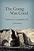 The Going Was Good: Memoir of a Transatlantic Life