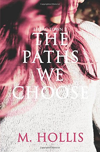The Paths We Choose (Lillac Town)