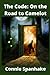 The Code: Road to Camelot: Book 3