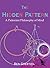 The Hidden Pattern: A Patternist Philosophy of Mind