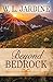 Beyond Bedrock