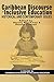 Caribbean Discourse in Inclusive Education by Dennis Michael Conrad