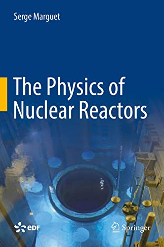 The Physics of Nuclear Reactors (Hardcover)