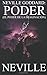 Neville Goddard: Poder (Neville Goddard (Español)) (Spanish Edition)