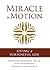 Miracle in Motion: Living a...