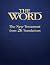 The Word: The New Testament...