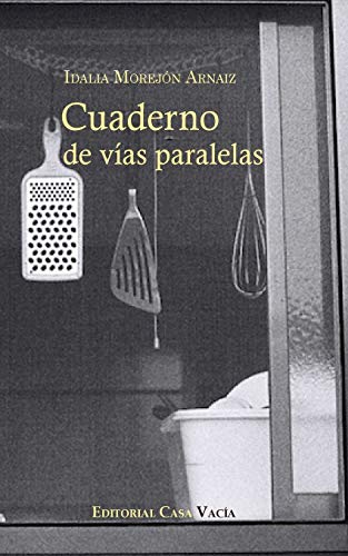 Cuaderno de vías paralelas (Spanish Edition)