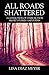 All Roads Shattered: A Collection of Dark Fiction Short Stories and Poems