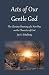 Acts of Our Gentle God