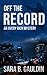 Off the Record: An Avery Rich Mystery