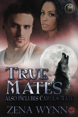 True Mates (True Mates, #0.5-1)